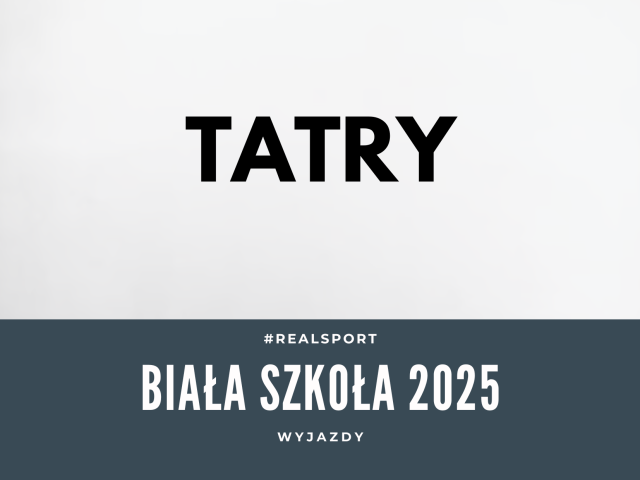 BIAŁA SZKOŁA TATRY 2025